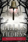 Of Bells and Thorns