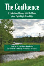The Confluence: Fly-fishing & Friendship in the Dartmouth College Grant