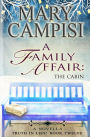 A Family Affair: The Cabin: A Novella (Truth in Lies Book 12)