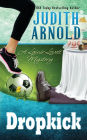 Dropkick: A Lainie Lovett Mystery