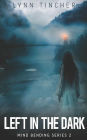 Left in the Dark