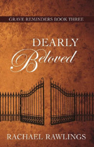 Title: Dearly Beloved, Author: Rachael Rawlings