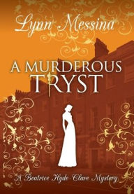 Title: A Murderous Tryst, Author: Lynn Messina