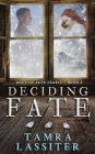 Deciding Fate