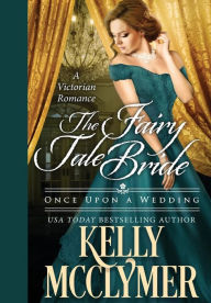 Title: The Fairy Tale Bride, Author: Kelly McClymer