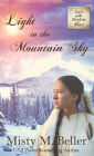 Light in the Mountain Sky