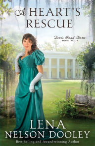 Title: A Heart's Rescue, Author: Lena Nelson Dooley