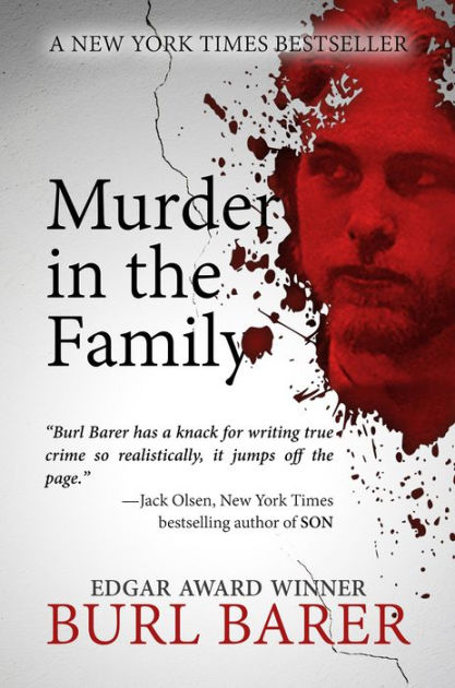 Murder in the Family by Burl Barer eBook Barnes & Noble®