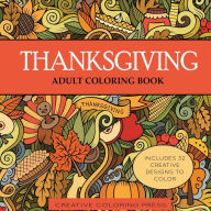 Title: Thanksgiving Adult Coloring Book, Author: Creative Coloring
