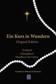 Title: Ein Kurs in Wundern: TEXTBUCH / ÜBUNGSBUCH / HANDBUCH FÜR LEHRER, Author: William Thetford