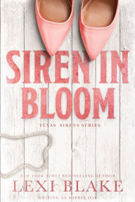 Title: Siren in Bloom, Author: Sophie Oak