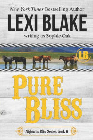 Title: Pure Bliss, Author: Sophie Oak