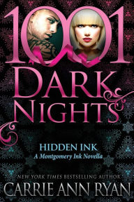 Title: Hidden Ink (1001 Dark Nights Series Novella), Author: Carrie Ann Ryan