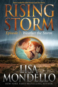 Title: Weather the Storm: Episode 7, Author: Julie Kenner