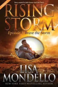 Title: Brave the Storm, Season 2, Episode 3, Author: Julie Kenner