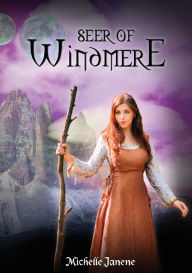 Title: Seer of Windmere, Author: Michelle Janene