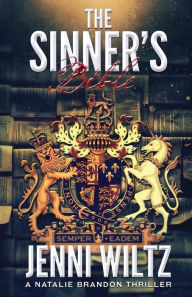 Title: The Sinner's Bible: A Natalie Brandon Thriller, Author: Jenni Wiltz