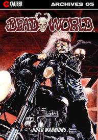 Title: Deadworld Archives: Book Five, Author: Mark Bloodworth