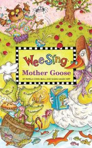 Title: Wee Sing Mother Goose, Author: Pamela Conn Beall