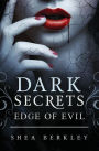 Dark Secrets: Edge of Evil