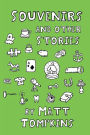 Souvenirs: And Other Stories