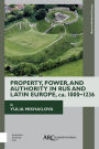 Property, Power, and Authority in Rus and Latin Europe, ca. 1000-1236