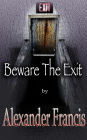 Beware The Exit