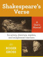Shakespeare's Verse: A User's Manual