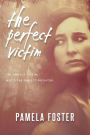 The Perfect Victim