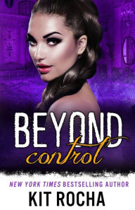Title: Beyond Control, Author: Kit Rocha
