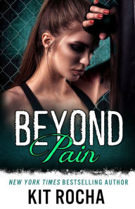 Title: Beyond Pain, Author: Kit Rocha