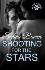 Title: Shooting for the Stars, Author: Sarina Bowen