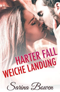 Title: Harter Fall Weiche Landung, Author: Sarina Bowen
