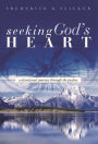 Seeking God's Heart: A Devotional Journey Through the Psalms