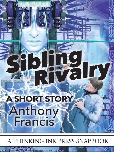 Sibling Rivalry: A Short Story