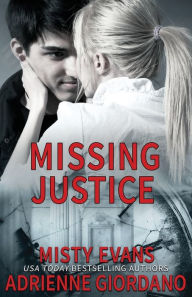 Title: Missing Justice, Author: Misty Evans