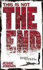This is Not the End