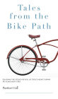 Tales From the Bike Path: Living a Life of Adventure and Grace Through 43 Years of High School Work With CRU