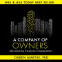 A Company Of Owners: Maximizing Employee Engagement