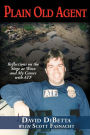 Plain Old Agent: Reflections on the Siege at Waco and My Career with AFT