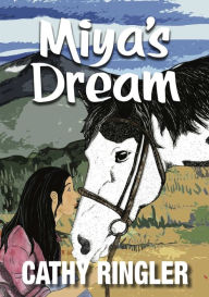 Title: Miya's Dream, Author: Cathy Ringler