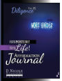 Change Your Posture! Change Your LIFE! Affirmation Journal Vol. 5: Diligence