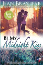 Be My Midnight Kiss (Large Print Edition): Sweetgrass Springs Stories