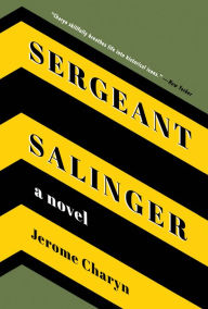 Title: Sergeant Salinger, Author: Jerome Charyn