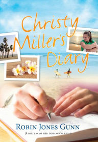 Title: Christy Miller's Diary, Author: Robin Jones Gunn