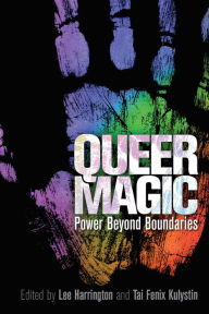 Title: Queer Magic: Power Beyond Boundaries, Author: Lee Harrington