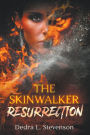 The Skinwalker: Resurrection