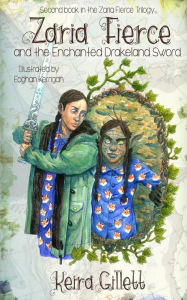 Title: Zaria Fierce and the Enchanted Drakeland Sword, Author: Eoghan Kerrigan