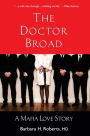The Doctor Broad: A Mafia Love Story