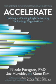 Title: Accelerate: The Science of Lean Software and DevOps: Building and Scaling High Performing Technology Organizations, Author: Nicole Forsgren